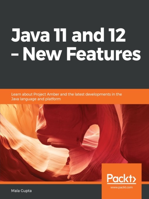 Title details for Java 11 and 12 – New Features by Mala Gupta - Available